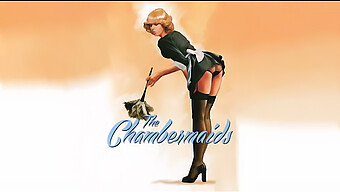 Vintage Grindhouse Action In Mkx'S The Chambermaids